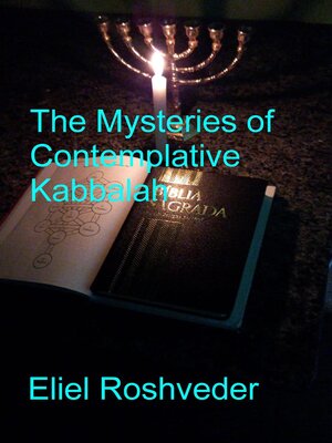 cover image of The Mysteries of Contemplative Kabbalah